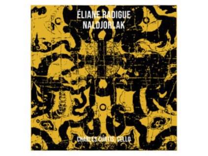 ELIANE RADIGUE - Naldjorlak (CD)