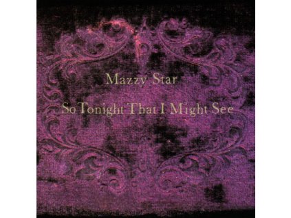 MAZZY STAR - SO TONIGHT THAT I MIGHT S (1 CD)