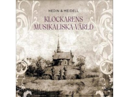 HEDIN & MEIDELL - Klockarens Musikaliska Varld (CD)