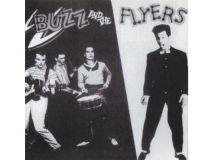 BUZZ FLYERS - Buzz & The Flyers (CD)