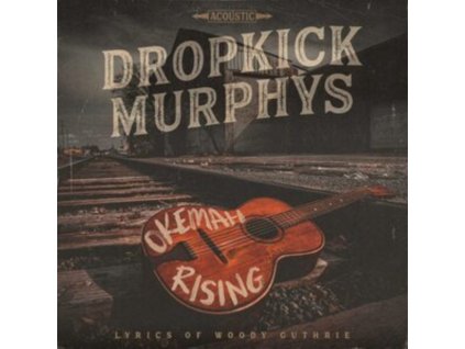DROPKICK MURPHYS - Okemah Rising (CD)