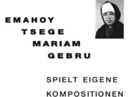 EMAHOY TSEGE MARIAM GEBRU - Spielt Eigen Kompositionen (CD)