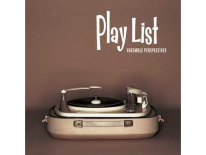 ENSEMBLE PERSPECTIVES - Playlist (CD)