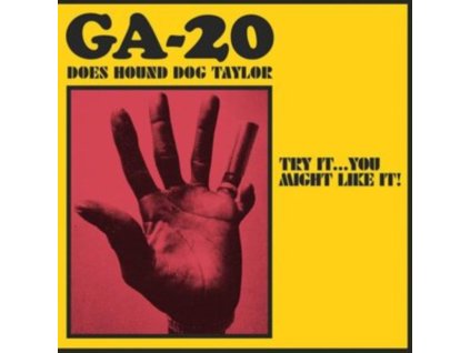 GA-20 - Does Hound Dog Taylor:Try It...You Might Like It! (CD)
