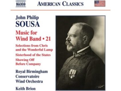 ROYAL BIRMINGHAM WIND / BRION - John Philip Sousa: Music For Wind Band. Vol. 21 (CD)
