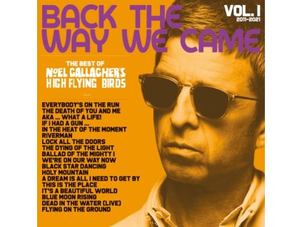 NOEL GALLAGHERS HIGH FLYING BIRDS - Back The Way We Came: Vol. 1 (2011-2021) (Deluxe Edition) (CD + Book)