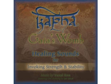 YUVAL RON & JAI UTTAL - Kapha: Gaias Womb (Healing Sounds For Invoking Strength & Stability) (CD)