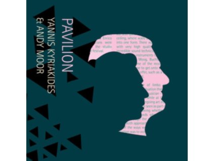ANDY MOOR AND YANNIS KYRIAKIDES - Pavilion (CD)