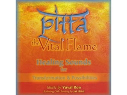 YUVAL RON & JAI UTTAL - Pitta: The Vital Flame (Healing Sounds For Transformation & Possibilities) (CD)