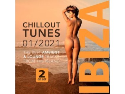 VARIOUS ARTISTS - Ibiza Chillouyt Tunes 01/2021 (CD)