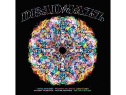 LIONEL BELMONDO & STEPHANE BELMONDO & ERIC LEGNINI & LAURENT FICKELSON & THOMAS BRAMERIE & DRE PALLEMAERTS - Deadjazz (Plays The Music Of The Grateful Dead) (CD)