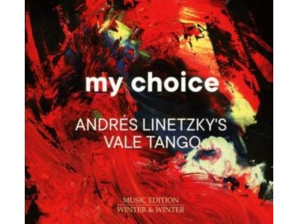 LINETZKY / VALE TANGO - My Choice: Andres Linetzkys Vale Tango (CD)