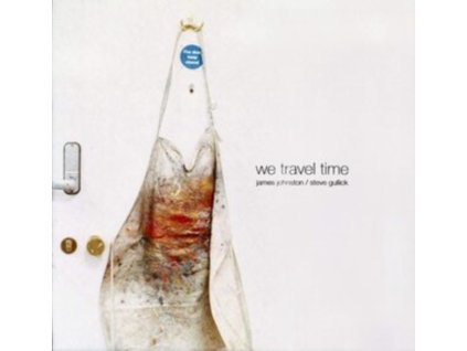 JAMES JOHNSTON / STEVE GULLICK - We Travel Time (CD)