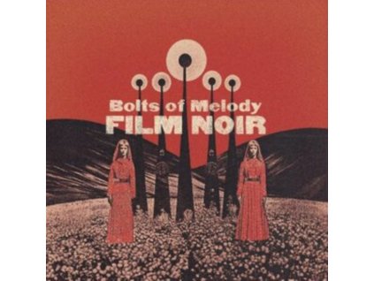 BOLTS OF MELODY - Film Noir (CD)