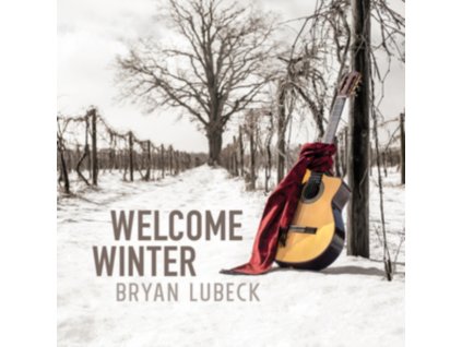 BRYAN LUBECK - Welcome Winter (CD)