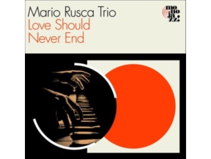 MARIO RUSCA TRIO - Love Should Never End (CD)