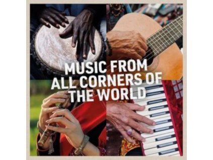 VARIOUS ARTISTS - Music From All Corners Of The World (CD)