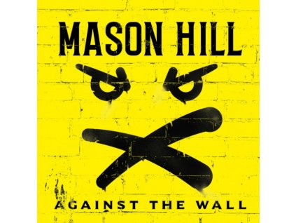 MASON HILL - Against The Wall (CD)