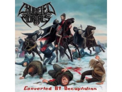 CRUCIFIED MORTALS - Converted By Decapitation (CD)