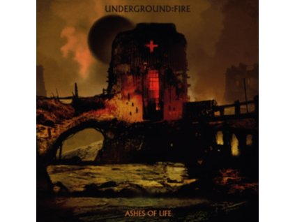 UNDERGROUND FIRE - Ashes Of Life (CD)