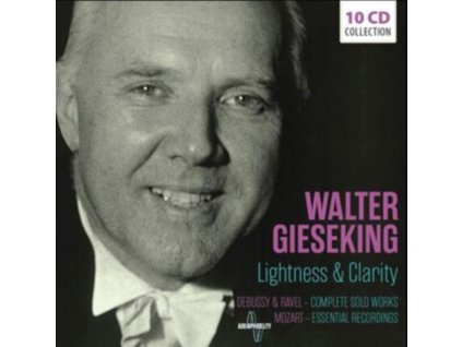 WALTER GIESEKING - Lightness & Clarity (CD Box Set)