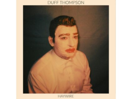 DUFF THOMPSON - Haywire (CD)