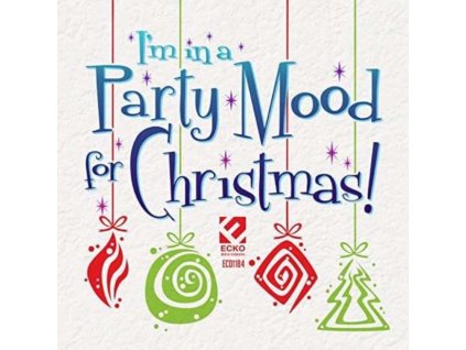 VARIOUS ARTISTS - Im In A Party Mood Christmas (CD)