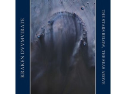 KRAKEN DUUMVIRATE - The Stars Below. The Seas Above (CD)