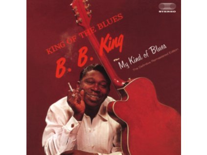 B.B. KING - King Of The Blues + My Kind Of Blues (+5 Bonus Tracks) (CD)