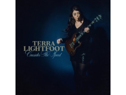 TERRA LIGHTFOOT - Consider The Speed (CD)