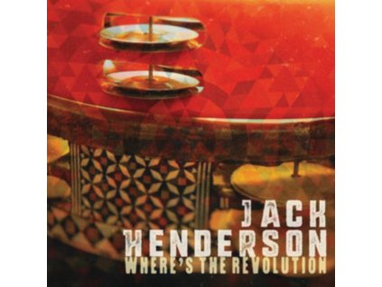 JACK HENDERSON - Wheres The Revolution (CD)