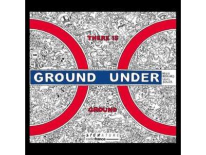 REGIS BOULARD / LOUIS SOLER / BOULARD HUBY - There Is Ground Under Ground (CD)
