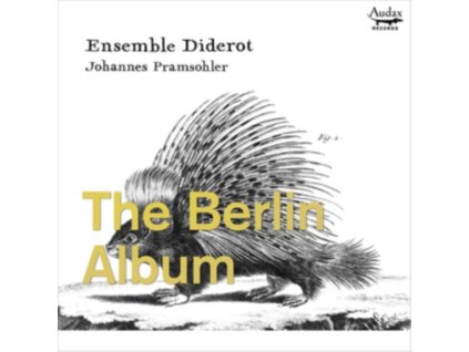 ENSEMBLE DIDEROT / JOHANNES PRAMSOHLER - The Berlin Album - Trio Sonatas From Berlin (CD)