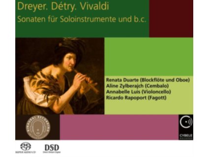 RENATA DUARTE / ALINE ZYLBERAJCH / ANNABELLE LUIS / RICARDO RAPOPORT - Dreyer. Detry. Vivaldi: Sonatas For Solo Instruments And B.C. (SACD)