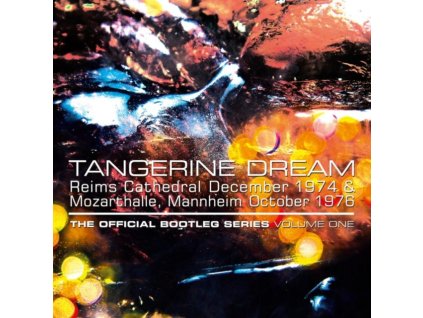 TANGERINE DREAM - Reims Cathedral. December 1974. Mozarthalle. Mannheim October 1976 (CD)