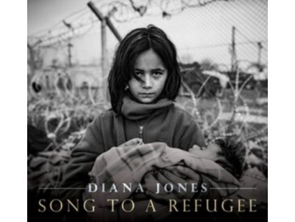 DIANA JONES - Song To A Refugee (CD)