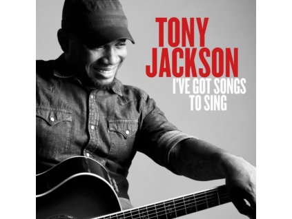 JACKSON, TONY - I'VE GOT SONGS TO SING (1 CD)