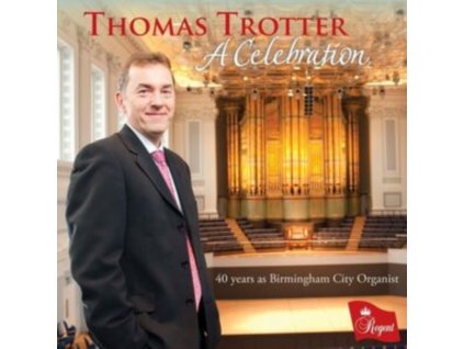 THOMAS TROTTER - A Celebration (CD)