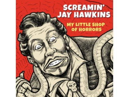 SCREAMIN JAY HAWKINS - My Little Shop Of Horrors (CD)