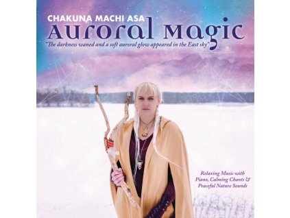 CHAKUNA MACHI ASA - Auroral Magic (CD)