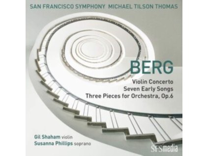 SAN FRANCISCO SYMPHONY & MICHAEL TILSON THOMAS - Berg: Violin Concerto. Seven Early Songs & Three Pieces For Orchestra (SACD)