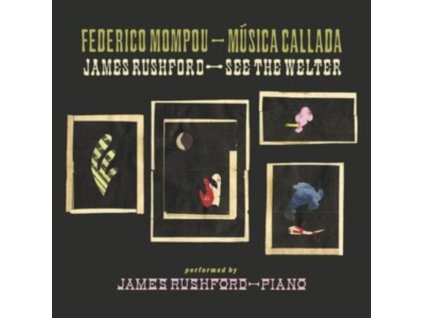 JAMES RUSHFORD - Musica Callada / See The Welter (CD)