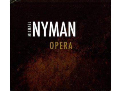 MICHAEL NYMAN - Opera (CD)