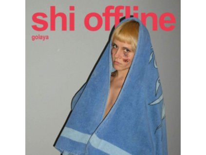 SHI OFFLINE - Golaya (CD)