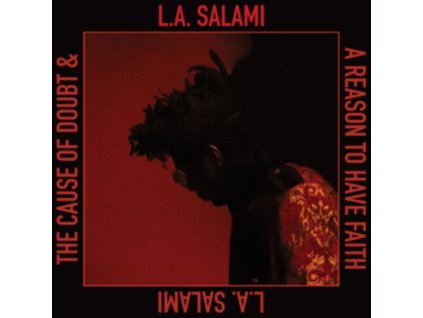L.A. SALAMI - The Cause Of Doubt & A Reason To Have Faith (CD)