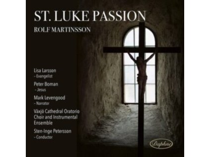 VARIOUS ARTISTS - Rolf Martinsson: St. Luke Passion (CD)