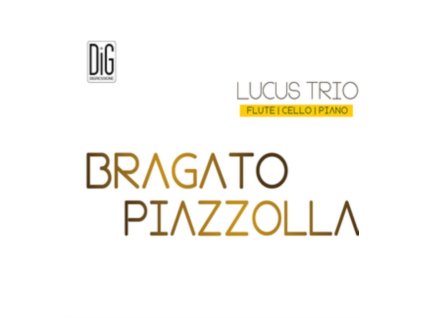 LUCUS TRIO - Bragato - Piazzolla (CD)