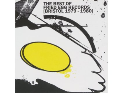 VARIOUS ARTISTS - The Best Of Fried Egg Records (Bristol 1979-1980) (CD)