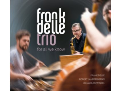 FRANK DELLE TRIO - For All We Know (CD)