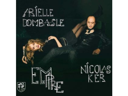 ARIELLE DOMBASLE AND NICOLAS KER - Empire (Digi) (CD)